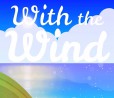 With The Wind, un rilassante endless runner con le mongolfiere