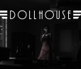 L’avventura horror, Dollhouse, debutterà in versione retail su Playstation 4 e PC