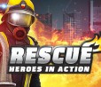 RESCUE: Heroes in Action, avete mai desiderato di fare i pompieri?