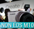 Canon EOS M10 mirrorless: la video anteprima di HDblog.it