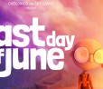 Last Day of June, la nostra anteprima