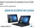 Samsung TabPro S: 200€ di sconto alla cassa portando un vecchio PC | dal 1° luglio al 28 agosto